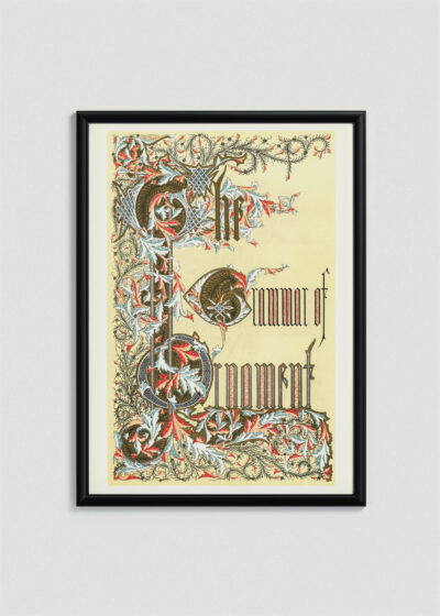 Plakat w drewnianej czarnej ramce: Gramatyka Ornamentu Owen Jones iluminacja